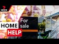 Potential market downturn creating help for homebuyers | 7NEWS