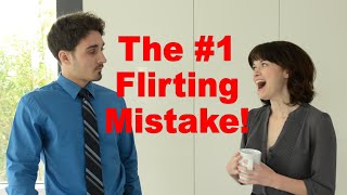 The #1 Flirting Mistake Women Make With Men - Matthew Hussey, Get The Guy