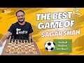 How Sagar Shah Won His Best Game Using the Football Theorem ! सागर शाह नें दिखाया उनका बेस्ट गेम !