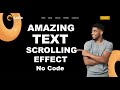 Elementor  Tutorial: Amazing TEXT Scrolling EFFECT | No Code No Plugin | Tips & Tricks
