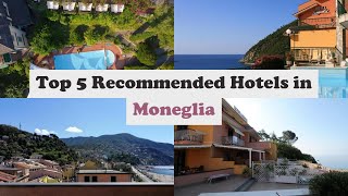 Top 5 Recommended Hotels In Moneglia | Best Hotels In Moneglia