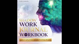 Shadow Work Journal and Workbook – by Layla Moon | Audible Audiobook