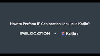 How to perform IP Geolocation Lookup in Kotlin?