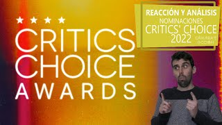 Reacción y análisis 🏆NOMINACIONES CRITICS' CHOICE 2022 (Premios de la crítica)🏆