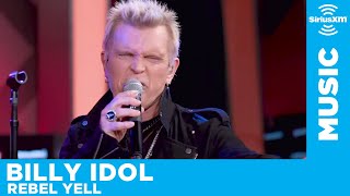 Billy Idol - Rebel Yell [LIVE at SiriusXM]