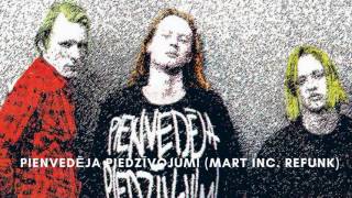 Pienvedēja Piedzīvojumi - Pienvedēja piedzīvojumi (Mart Inc. Refunk Radio Edit)