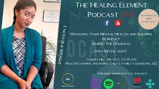 Managing Your Mental Health &  Building Resiliency During the Holidays