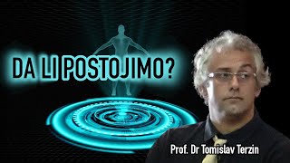 Tomislav Terzin - DA LI POSTOJIMO?