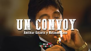 Natanael Cano & Amilkar Galaviz - Un Convoy (Letra/Lyrics)