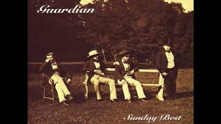 GUARDIAN - SUNDAY BEST - FULL ALBUM