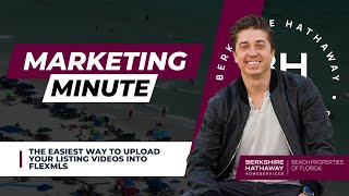 The EASIEST Way To Upload Your Listing Videos Into FlexMLS