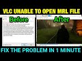 vlc unable to play mrl file | how to fix vlc unable to open mrl file problem | mrl file problem fix