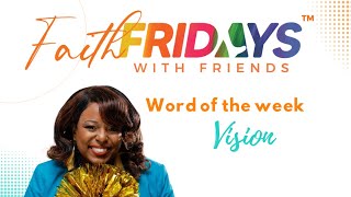 It’s Faith Friday’s with Friends with Dr. Cheryl Powell