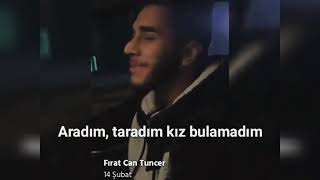 Fırat Can Tuncer - 14 Şubat geldi ben yine yalnızım