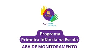 Programa Primeira Infância na Escola: aba de monitoramento