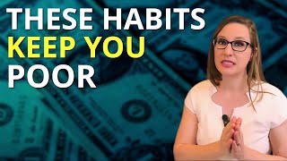 Money Habits Keeping You Poor
