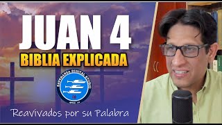 ✅ JUAN 4 - EXPLICADO 🔥 | Reavivados por su Palabra || 10 DE OCTUBRE 2024