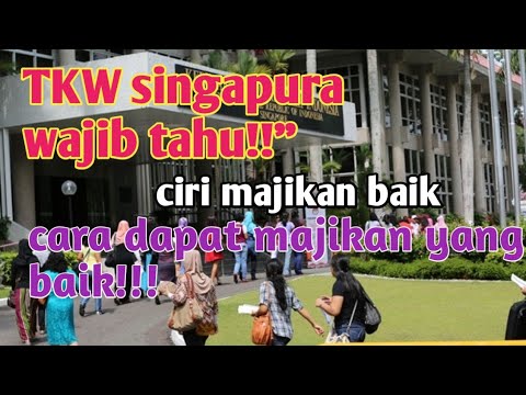 Tkw Singapura Wajib Tahu||ciri Ciri Dan Cara Dapat Majikan Baik - YouTube