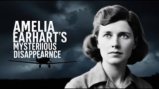 ✈️ Amelia Earhart's Mysterious Disappearance 🕵️‍♀️🌍