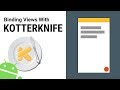Bind Views With Kotterknife - Android Studio Kotlin Tutorial