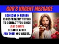 🔴God Message Today: SOMEONE IN HEAVEN IS DESPERATELY TRYING TO CONTACT YOU... | God Message Now