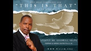 APOSTLE DR.  GOODWILL SHANA_HOLY GHOST CONFERENCE 2018 \