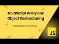 Array and Object Destructuring In JavaScript