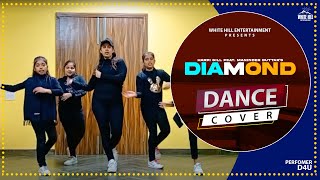 DIAMOND (Dance Video) Harpi Gill Ft. Maninder Buttar | D4U Dance Academy | Punjabi Songs 2022