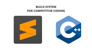 Sublime setup for C++ | Best Competitive coding setup