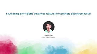 Leveraging Zoho Sign's advanced features to complete paperwork faster