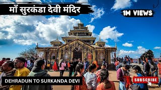 Surkanda Devi Mandir Uttarakhand ❤️ | Dehradun To Surkanda Devi Temple