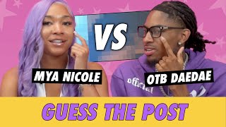 Mya Nicole vs. OTB DaeDae - Guess The Post