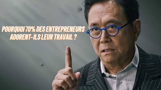 POURQUOI 70% DES ENTREPRENEURS ADORENT-ILS LEUR TRAVAIL ?