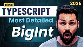 TypeScript Hindi Tutorial #8 Mastering BigInt for Large Numbers