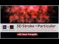 After Effects 3D Stroke and Particular Tutorial - Use red giant 3D Stroke to generate particles