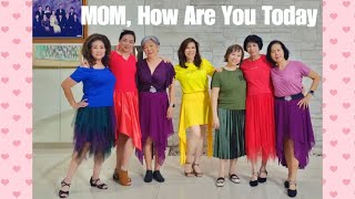 MOM, How Are You Today Line Dance (demo & count)