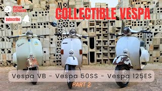 VESPA LANGKA.?! Dijual Vespa VB - Vespa 50SS - Vespa 125ES Primavera Original [Part 2]