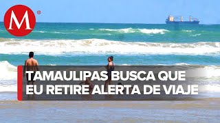 Hoteles y Turismo piden a Estados Unidos el retiro de la alerta de viaje para Tampico