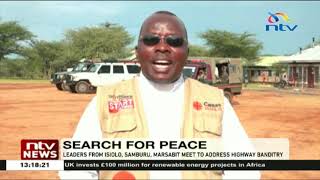 Leaders from Isiolo, Samburu, Marsabit meet to address highway banditry