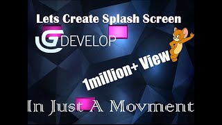 Full tutorial of Splash Screen in Gdevelop 5 | For Free