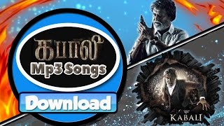 Kabali  (2016) Download mp3 Tamil Songs (Watch video song also)
