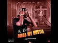 Mr Rise - Bless my hustle (SolutionNetworkTv)