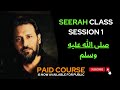 Seerah Class Session 1 | Seerat un Nabi Course by Sahil Adeem