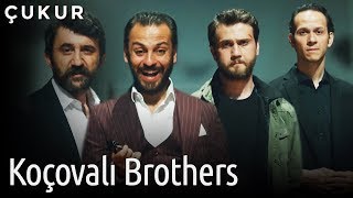 Çukur | Koçovalı Brothers