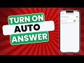 How To Turn On Auto Answer On iPhone