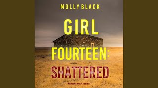 Chapter 144 - Girl Fourteen: Shattered (A Maya Gray Fbi Suspense Thriller—Book 14)