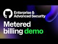 Metered billing Demo | GitHub Enterprise and GitHub Advanced Security
