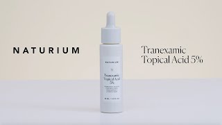 NATURIUM Tranexamic Topical Acid 5%