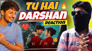 Tu Hai | Official Music Video | Darshan Raval | Neha Sharma | Prakriti Giri | Reaction 🔥