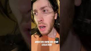 When you show her your collection | #funny #comedy #comedyvideo